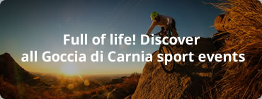 Full of life! Discover all Goccia di Carnia sport events